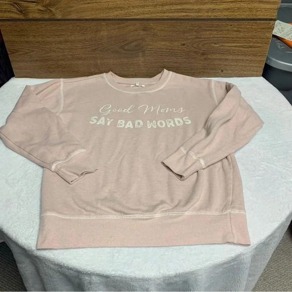 Maurice’s crew neck light pink sweatshirt size small Good Moms Say Bad Words - Picture 7 of 7